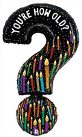 You're How Old Question Mark Balloon (41 Inch)