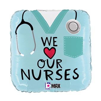 We Love Our Nurses Square Balloon (18 Inch)