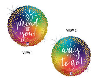 so rpoud of you/way to go foil balloon with printed holographic rainbow glitter