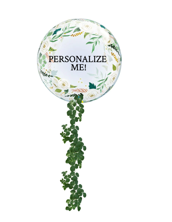 Personalized Elegant Greenery + Flowers Bubble