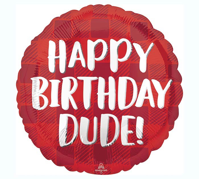 Happy Birthday Dude!