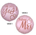Standard 18" She said yes!/Future Mrs! Pink Round Balloon